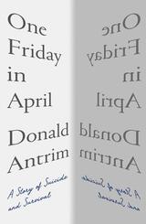 One Friday in April - A Story of Suicide and Survival