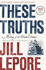 These Truths (Jubilee Edition)