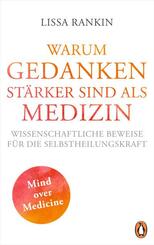 Warum Gedanken st&auml;rker sind als Medizin