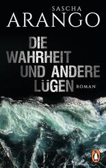 Die Wahrheit und andere L&uuml;gen
