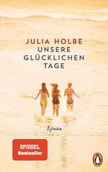 Unsere gl&uuml;cklichen Tage