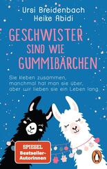 Geschwister sind wie Gummib&auml;rchen