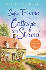 S&uuml;&szlig;e Tr&auml;ume im Cottage am Strand