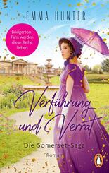 Verf&uuml;hrung und Verrat. Die Somerset-Saga (2)