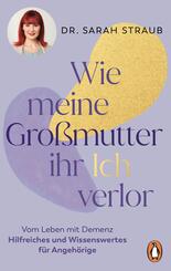 Wie meine Gro&szlig;mutter ihr Ich verlor