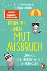 G&ouml;nn dir einen Mutausbruch!