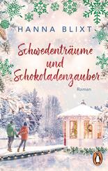 Schwedentr&auml;ume und Schokoladenzauber