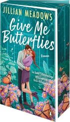 Give Me Butterflies. Sie erforscht Schmetterlinge, er die Sterne.