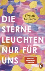 Die Sterne leuchten nur f&uuml;r uns