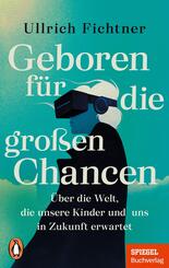 Geboren f&uuml;r die gro&szlig;en Chancen