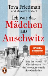 Ich war das M&auml;dchen aus Auschwitz