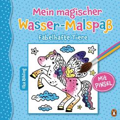 Mein magischer Wasser-Malspa&szlig; - Fabelhafte Tiere