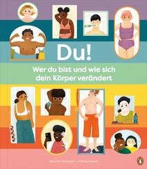 Du! - Wer du bist und wie sich dein K&ouml;rper ver&auml;ndert