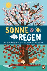 Sonne & Regen - Ein Klipp-Klapp-Buch &uuml;ber die Natur und das Wetter