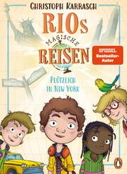 Rios magische Reisen - Pl&ouml;tzlich in New York