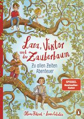 Lara, Viktor und der Zauberbaum - Zu allen Zeiten Abenteuer