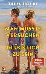 Man m&uuml;sste versuchen, gl&uuml;cklich zu sein