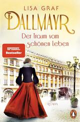Dallmayr. Der Traum vom sch&ouml;nen Leben
