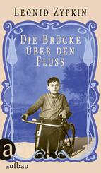Die Br&uuml;cke &uuml;ber den Fluss