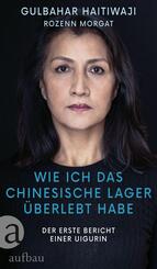 Wie ich das chinesische Lager &uuml;berlebt habe