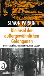 Die Insel der au&szlig;ergew&ouml;hnlichen Gefangenen
