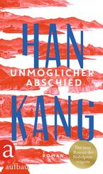 Unm&ouml;glicher Abschied - Roman | Nobelpreis f&uuml;r Literatur 2024