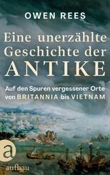 Eine unerz&auml;hlte Geschichte der Antike