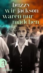 Wir waren nur M&auml;dchen