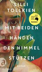 Mit beiden H&auml;nden den Himmel st&uuml;tzen