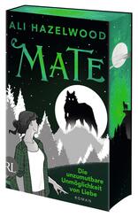 Mate - Die unzumutbare Unm&ouml;glichkeit von Liebe