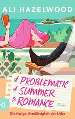 Problematic Summer Romance - Die hitzige Unzul&auml;ssigkeit der Liebe