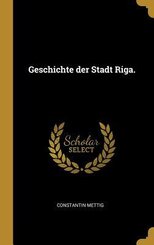 Geschichte der Stadt Riga.