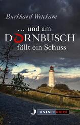 ... und am Dornbusch f&auml;llt ein Schuss