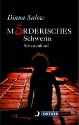 M&ouml;rderisches Schwerin - Schattenkind