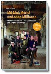 Mit Mut, M&ouml;rtel und ohne Millionen Band 2