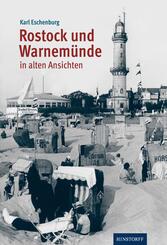 Rostock und Warnem&uuml;nde in alten Ansichten