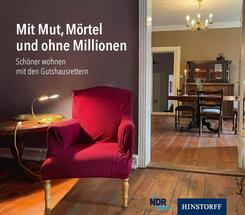 Mit Mut, M&ouml;rtel und ohne Millionen