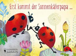 Erst kommt der Sonnenk&auml;ferpapa ...