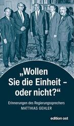 &raquo;Wollen Sie die Einheit - oder nicht?&laquo;