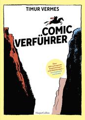 Comicverf&uuml;hrer - &Uuml;ber 250 aufregende Empfehlungen und Abbildungen - durchgehend vierfarbig