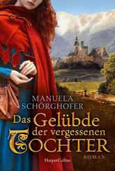 Das Gel&uuml;bde der vergessenen Tochter