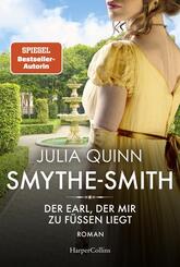 SMYTHE-SMITH. Der Earl, der mir zu F&uuml;&szlig;en liegt