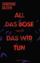 All das B&ouml;se, das wir tun