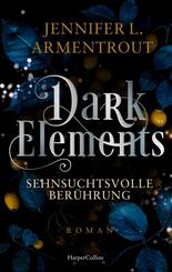 Dark Elements 3 - Sehnsuchtsvolle Ber&uuml;hrung