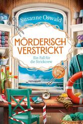 M&ouml;rderisch verstrickt. Ein Fall f&uuml;r die Strickcrew