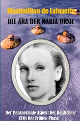 Die &Auml;ra der Maria Orsic