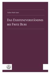 Das Existenzverst&auml;ndnis bei Fritz Buri