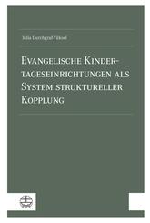 Evangelische Kindertageseinrichtungen als System struktureller Kopplung