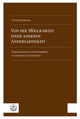 Von der M&ouml;glichkeit einer anderen Andersartigkeit