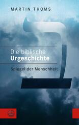 Die biblische Urgeschichte